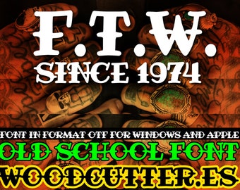 F.T.W. since 1974 (Font)