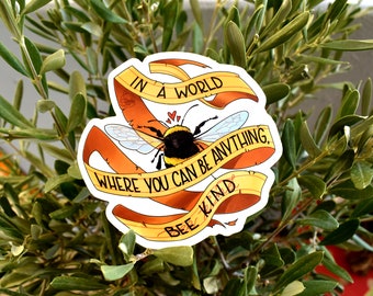 Bee Kind clear glossy vinyl sticker