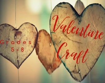 Valentine Craft Gr. 5-8