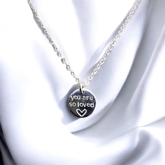 You are so loved necklace- gift for mom- gift for daughter- self affirmation gift- best friends necklace- gift necklace for sister-customize