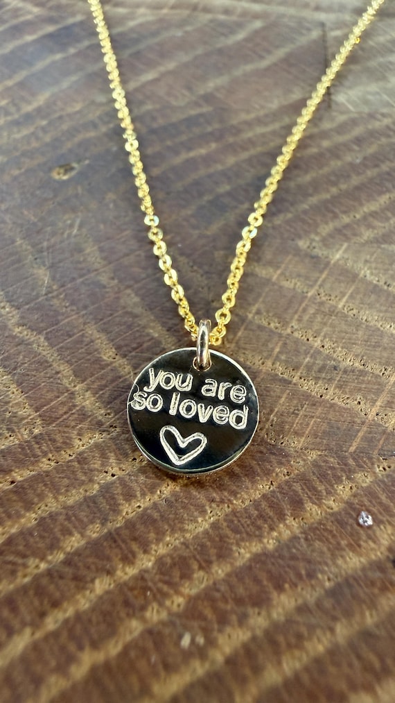 You Are So Loved Necklace • Meaningful Gift • Gift for Daughter Sister Friend • Dainty Disc Necklace • Minimalist Jewelry l