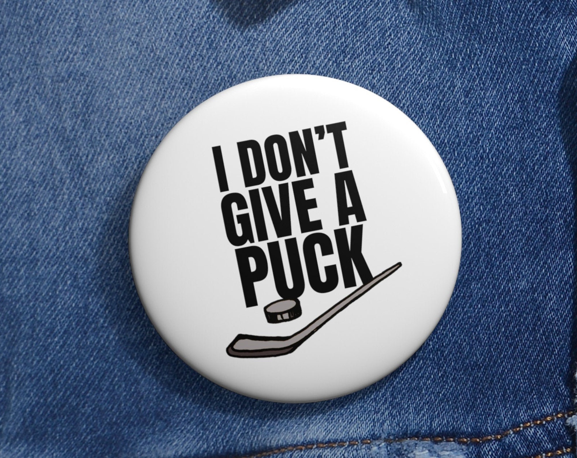 Ice Hockey Pin Button Badge, I Don't Give a Puck - Ice Hockey Puck Gifts