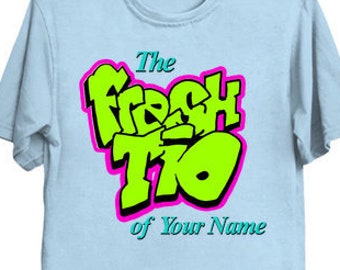 Custom 'Fresh Tio' of Your Name City, Location! Pregnancy Announcement for a Tio or Personalized Birthday Gift for your Favorite Tio!