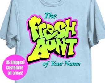 Custom 'Fresh Aunt' of Your Name City, Location! Pregnancy Announcement for an Aunt or Personalized Birthday Gift for your Favorite Aunty!