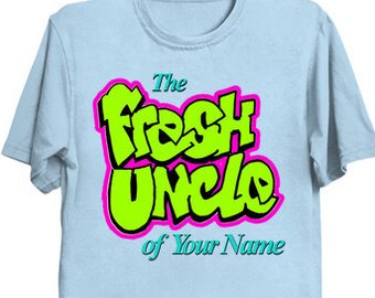 Kid Uncle / Fresh Uncle T-Shirt with Custom Name / For the Kid that is also an Uncle! Add name for this Fresh Uncle of T-Shirt!