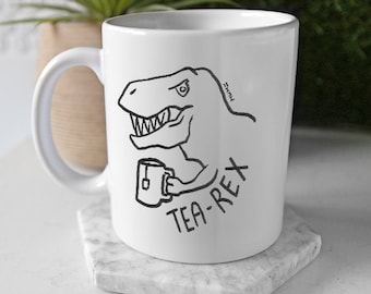 Tea Rex Tyrannosaurus Gift Mug // Dinosaur Coffee Mug // Tea Lover T Rex Fan! - Personalised Option Available