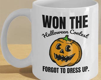 Halloween Costume Dress Up Meme Mug Gifts // Pumpkin Jack O Lantern Mug Decoration // Funny Halloween Quote // Funny Halloween Art