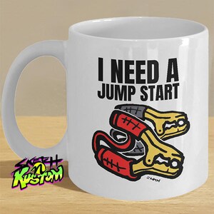 Funny Mechanic Gifts, Mechanic Mug, Automotive Decor, Mechanic Gifts for Him, 'I Need a Jump Start' Mug, Automotive Mug