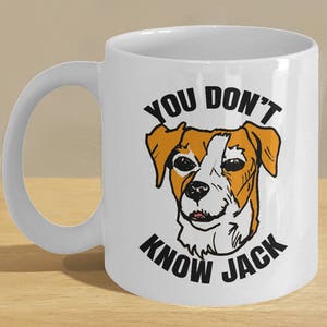 Funny Jack Russell lover gift mug // JRT Terrier // &#39;You Don&#39;t Know Jack&#39; gift cup with sketch art! - Personalised Option Available