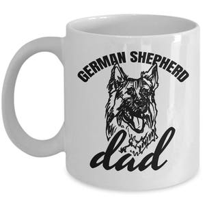 German Shepherd Dad // German Shepherd Mug // Father of Alsatian Mug Gifts // Dog Gifts for Dad // German Shepherd Gifts for Him // Dog Mug