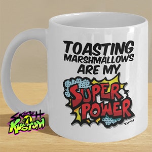 Toasted Marshmallows Mug, Toasting Marshmallows Mug / Marshmallow Gifts for a Marshmallow Lover / Marshmallow Decor, Toasted Marshmallow Day