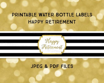 Printable Water Bottle Labels Happy Retirement Black and White Stripes Gold Instant Digital Download