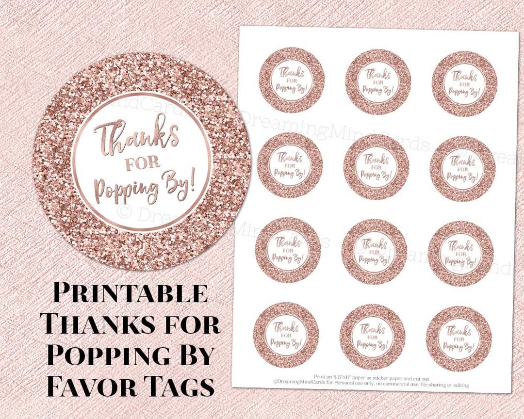 Printable Thanks for Popping by Round Favor Tags Rose Gold Glitter Baby