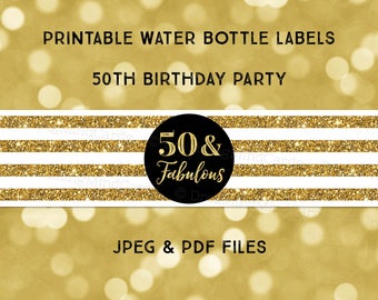 Printable Water Bottle Labels 50 and Fabulous Birthday Party Black and White Gold Stripes Instant Digital Download
