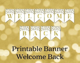 Printable Welcome Back Banner Black Gold Confetti Bunting Instant Digital Download Welcome Home Party