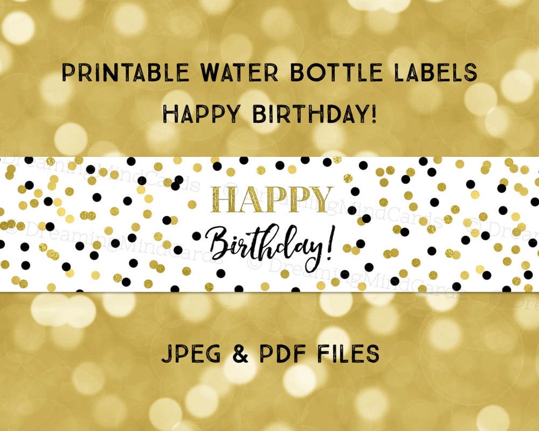 Printable Water Bottle Labels Happy Birthday Black Gold Confetti ...