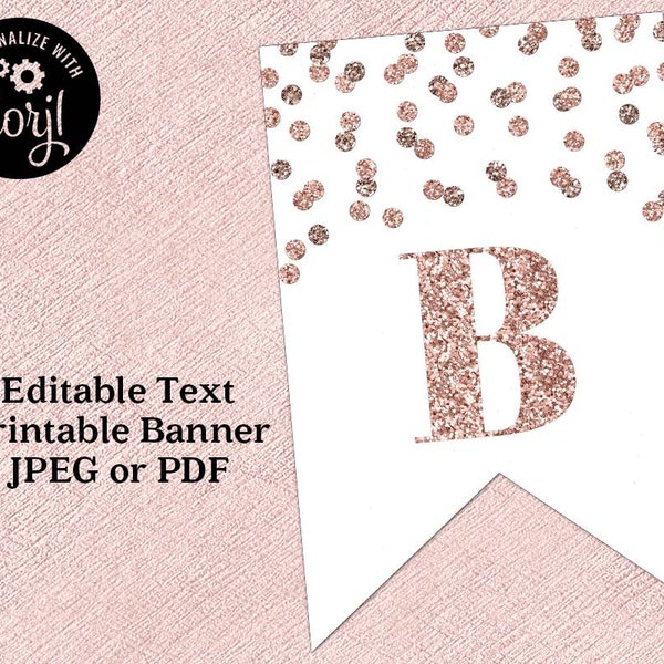 Printable Editable Text Banner Rose Gold Confetti Digital Download Birthday, Baby Shower, Retirement, Graduation