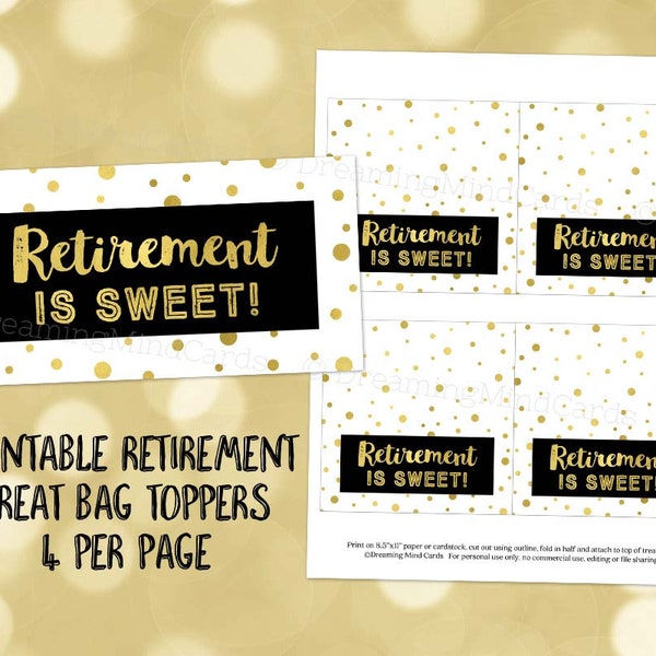 Printable Retirement is Sweet Treat Bag Toppers Black White Gold Confetti Instant Digital Download Favor Bag Labels