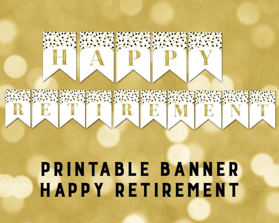 Printable Happy Retirement Banner Black Gold Confetti Bunting - Etsy