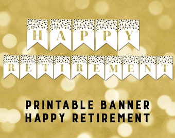 Printable Happy Retirement Banner Black Gold Confetti Bunting Instant Digital Download Retirement Party