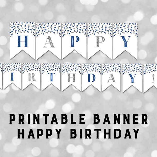 Printable Happy Birthday Banner Dark Blue Silver Glitter Confetti Bunting Instant Digital Download Birthday Party