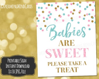 Printable Babies are Sweet Please Take a Treat Sign 8x10 and 5x7 Pink Blue Gold Confetti Baby Shower Gender Reveal Digital Download