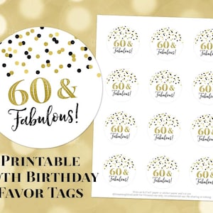 Printable 60 and Fabulous 60th Birthday Round Tags Black and Gold Confetti Instant Digital Download Labels Stickers or Tags