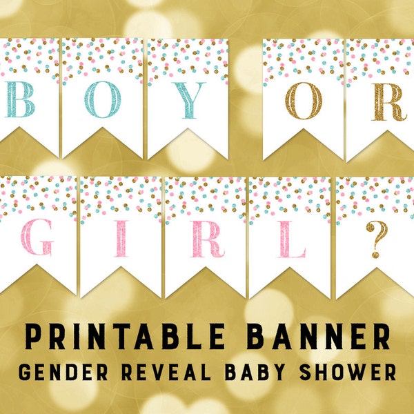 Printable Baby Shower Banner Pink Blue Gold Confetti Gender Reveal Boy or Girl? Bunting Instant Digital Download