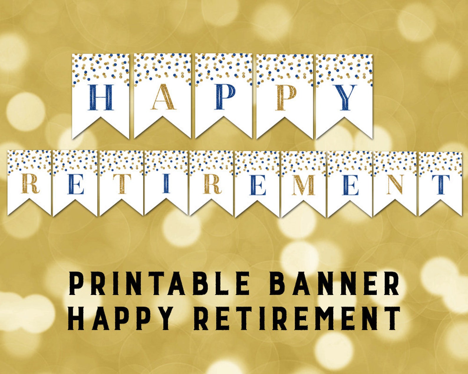 Printable Happy Retirement Banner Dark Blue Gold Confetti Etsy
