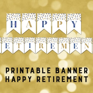 Druckbare Happy Retirement Banner Dunkelblau Gold Konfetti Wimpelkette Sofort Digitaler Download Retirement Party