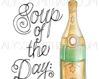 Soup of the Day Champagne Print