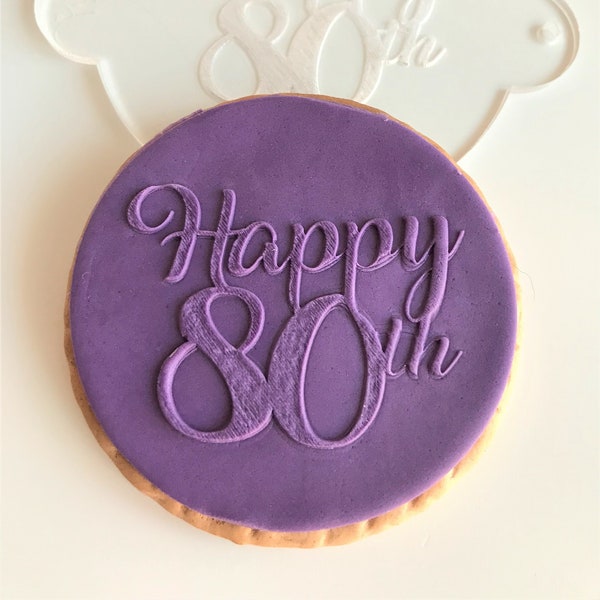 Happy 80th Embosser Stamp. Food Safe Acrylic Fondant Cookie Debosser. 80th Birthday Biscuit decoration for cake makers.