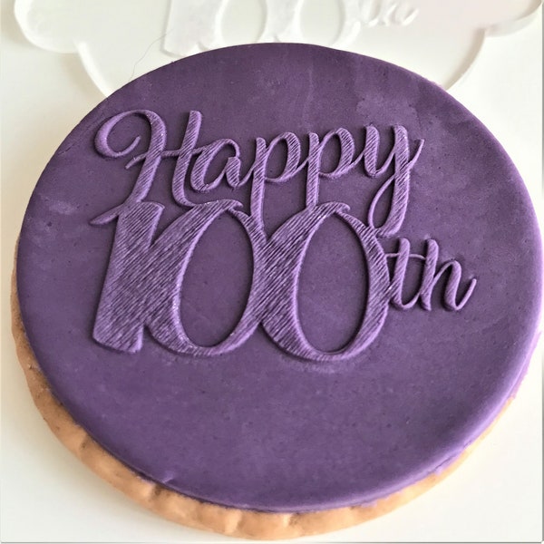 Happy 100th Embosser Stamp. Food Safe Acrylic Fondant Cookie Debosser. 100th Birthday Biscuit decoration for cake makers.