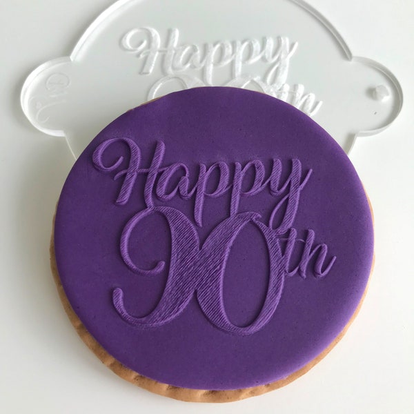 Happy 90th Embosser Stamp. Food Safe Acrylic Fondant Cookie Debosser. 90th Birthday Biscuit decoration for cake makers.