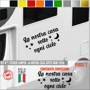 Kit 1 Adesivo stickers per camper "la nostra casa sotto ogni cielo" -caravan roulotte- accessori decal scegli colore cod.1826