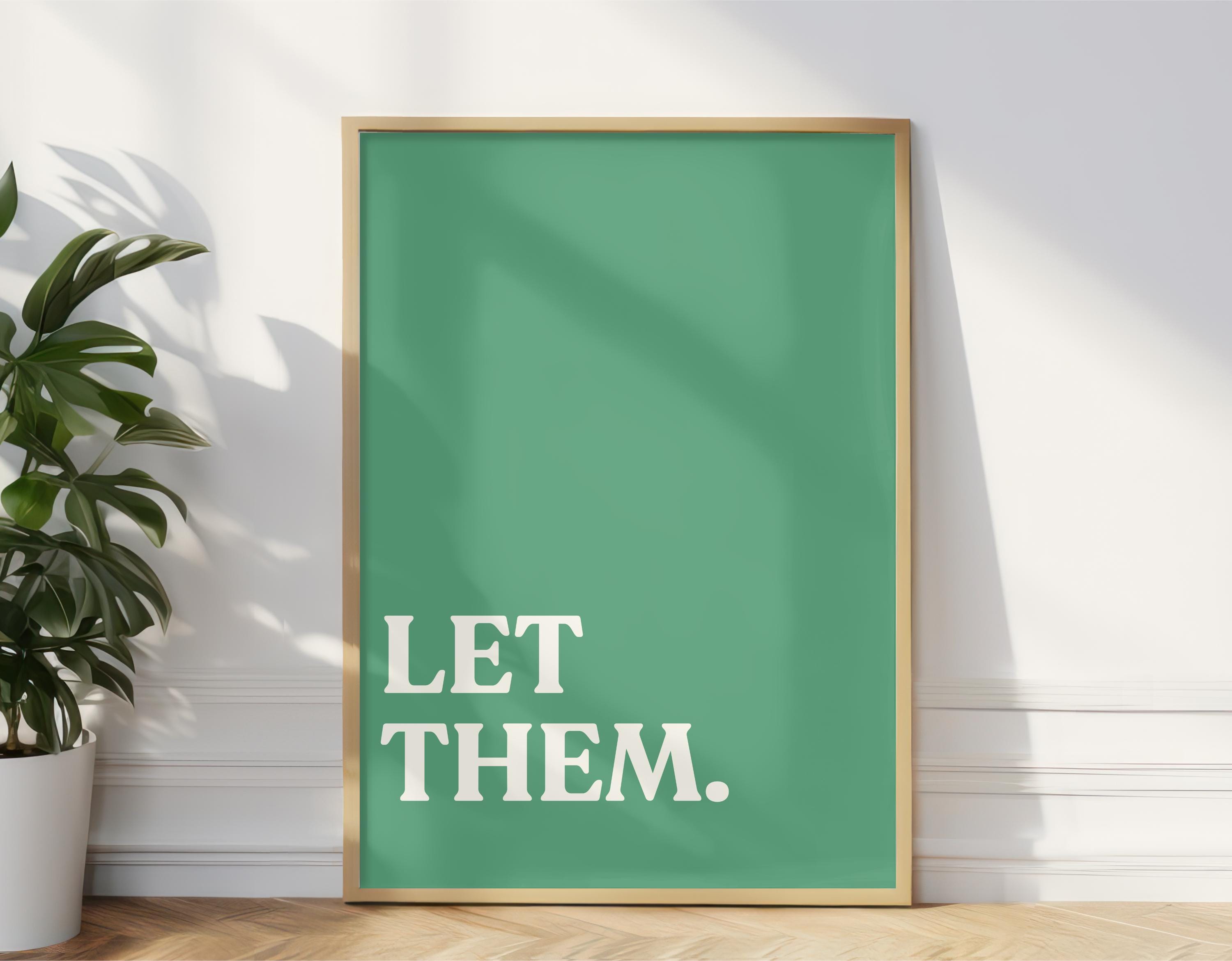 Let Them Poster, Minimalist Matte Wall Art, Motivational Typography Print, Aesthetic Inspirational Decor, Modern Mel Robbins Quote Art