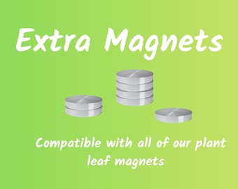 ADD-ON ONLY - Extra Magnetic Backings. Magnets for Plant Pal Leaf Accessories. 5, 10, or 15 extra magnets. *Read item description*