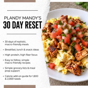 May include: A digital meal plan titled Plandy Mandy's 30 Day Reset featuring a white plate with scrambled eggs, seasoned chicken pieces, and diced tomato salsa. The text lists features including macro-friendly meals, high protein, and calorie guides.