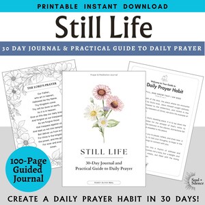 以下が含まれることがあります： 「Still Life」というタイトルの、100ページのガイド付きジャーナルが印刷できるインスタントダウンロードです。ジャーナルは、毎日の祈りのための30日間のガイドです。表紙には花のイラストが描かれています。