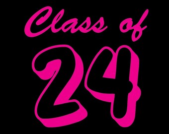 Class of 24 Digital Download files - .pdf, .svg, .eps