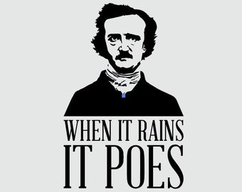 When it Rains it Poes Digital Download files - .pdf, .svg, .eps