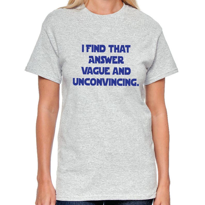 Rogue I Find That Answer Vague and Unconvincing Black White | Etsy