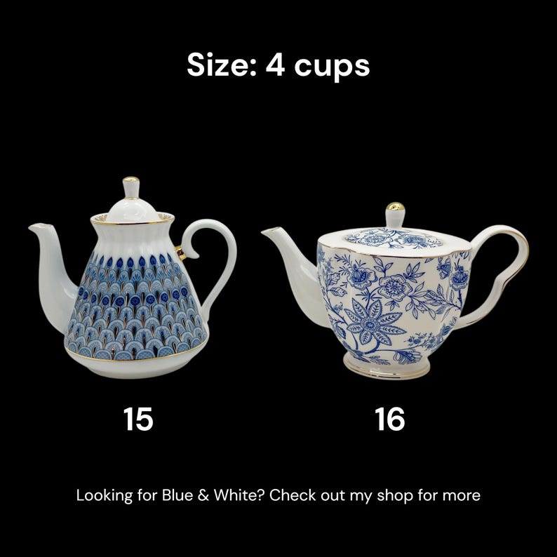 May include: Two white teapots with blue and gold accents. One has a blue scale pattern, the other a floral design. The text "Size: 4 cups" is above the teapots. The text "15" and "16" are below the teapots.