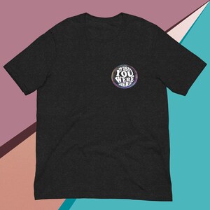 Unisex Wish you were here front back design t-shirt