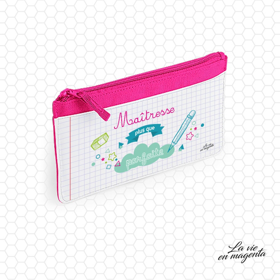 Trousse Pour Maitresse - Institutrice Instituteur Cadeau Année Scolaire Maîtresse Plus Que Parfaite 