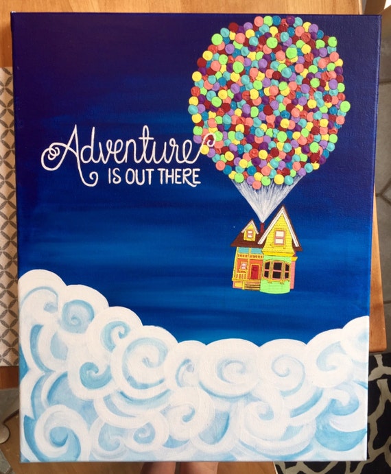 Adventure Is Out There Pixar S Up Painting Etsy