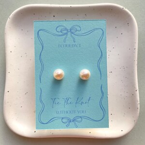 Tie the Knot Bridesmaid Earrings | Bridesmaid Gift | Knot pearl Earrings | Bridesmaid Accessories | Personalised | Wedding Proposal box