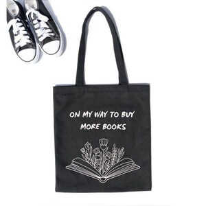 On My Way to Buy More Books Tote Bag