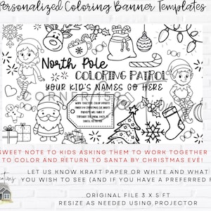 May include: Black and white coloring banner template with Christmas-themed illustrations, including elves, Santa, and gifts. Text reads "North Pole Coloring Patrol" and "Your Kid's Names Go Here". Includes instructions for kids to color and return to Santa.