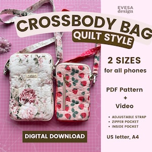 May include: Two crossbody bags in a quilt style. One bag features a floral pattern, the other a strawberry design. The bags have adjustable straps and zipper pockets. Text on the image reads "CROSSBODY BAG QUILT STYLE" and "DIGITAL DOWNLOAD".